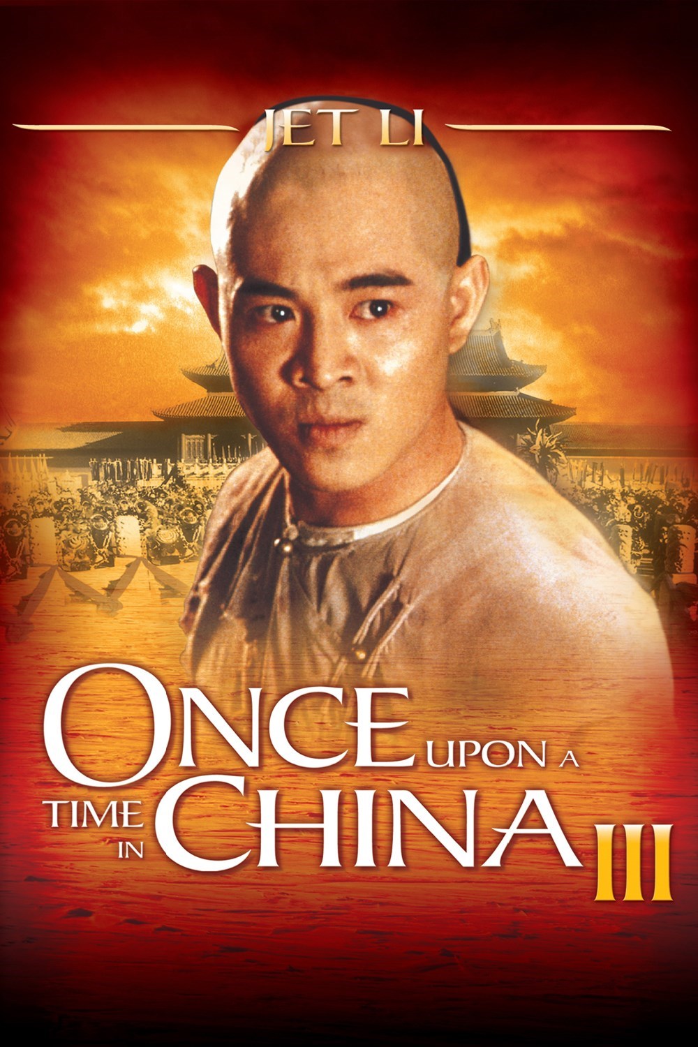 Once Upon A Time In China III (1992) Once Upon A Time In China III (1992)