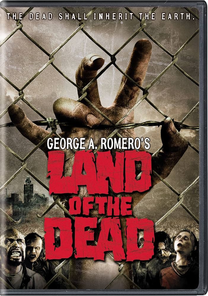 Land of the Dead (2005)